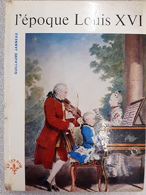 Imagen del vendedor de L'epoque Louis XVI a la venta por Dmons et Merveilles