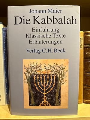 Die Kabbalah: Einführung, Klassische Texte, Erläuterungen.