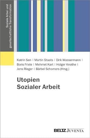Bild des Verkufers fr Utopien Sozialer Arbeit zum Verkauf von Rheinberg-Buch Andreas Meier eK