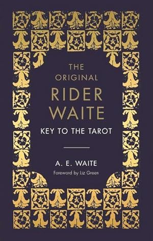 Bild des Verkufers fr The Key To The Tarot : The Official Companion to the World Famous Original Rider Waite Tarot Deck zum Verkauf von AHA-BUCH GmbH
