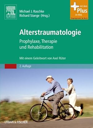 Bild des Verkufers fr Alterstraumatologie Prophylaxe, Therapie und Rehabilitation - mit Zugang zum Elsevier-Portal zum Verkauf von primatexxt Buchversand