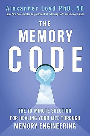 Image du vendeur pour The Memory Code: The 10-minute solution for healing your life through memory engineering mis en vente par WeBuyBooks