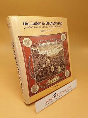 Seller image for Die Juden in Deutschland von der Rmerzeit bis zur Weimarer Republik for sale by Roland Antiquariat UG haftungsbeschrnkt