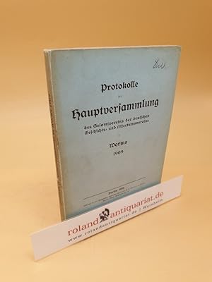 Immagine del venditore per Protokolle der Hauptversammlung des Gesamtvereins der deutschen Geschichts- und Altertumsvereine in Worms 1909 venduto da Roland Antiquariat UG haftungsbeschrnkt