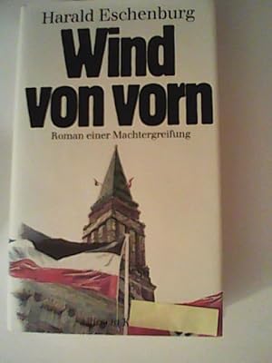 Seller image for Wind von vorn. Roman einer Machtergreifung for sale by ANTIQUARIAT FRDEBUCH Inh.Michael Simon