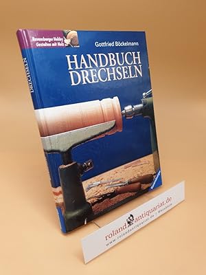 Seller image for Handbuch Drechseln for sale by Roland Antiquariat UG haftungsbeschrnkt