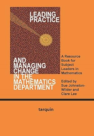 Image du vendeur pour Leading Practice and Managing Change in the Mathematics Department : A Resource for Subject Leaders in Mathematics mis en vente par GreatBookPrices