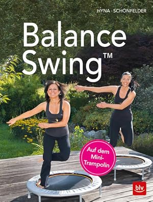 Bild des Verkufers fr Balance Swing : auf dem Mini-Trampolin auf dem Mini-Trampolin zum Verkauf von modanon - Modernes Antiquariat Online