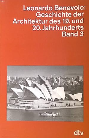 Imagen del vendedor de Geschichte der Architektur des 19. und 20. Jahrhunderts Band 3. a la venta por books4less (Versandantiquariat Petra Gros GmbH & Co. KG)