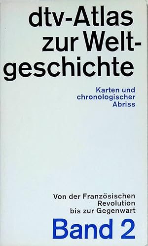 Seller image for Atlas zur Weltgeschichte Bd. 2: Von der franzsischen Revolution bis zur Gegenwart. (Nr. 3002) for sale by books4less (Versandantiquariat Petra Gros GmbH & Co. KG)