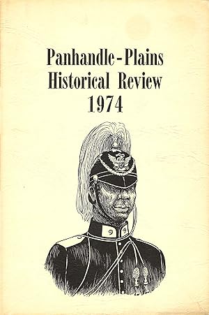 Panhandle-Plains Historical Review, Vol. XLVII (1974)