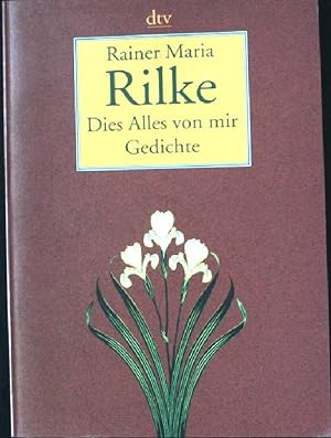 Seller image for Dies alles von mir : ausgewhlte Gedichte. dtv ; 12837 for sale by books4less (Versandantiquariat Petra Gros GmbH & Co. KG)