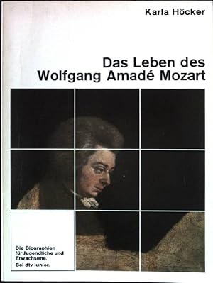 Image du vendeur pour Das Leben des Wolfgang Amad Mozart. Nr. 79011 : dtv-junior : Biographie mis en vente par books4less (Versandantiquariat Petra Gros GmbH & Co. KG)
