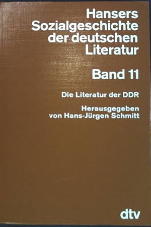 Bild des Verkufers fr Hansers Sozialgeschichte der deutschen Literatur Band 11: Die Literatur der DDR. (Nr. 4353) zum Verkauf von books4less (Versandantiquariat Petra Gros GmbH & Co. KG)