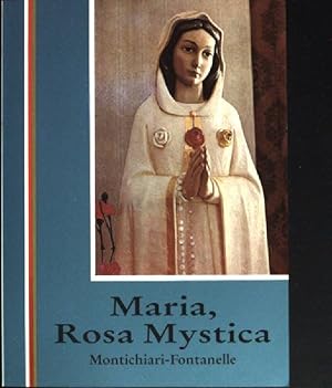 Bild des Verkufers fr Maria, Rosa Mystica. - Montichiari-Fontanelle. zum Verkauf von books4less (Versandantiquariat Petra Gros GmbH & Co. KG)