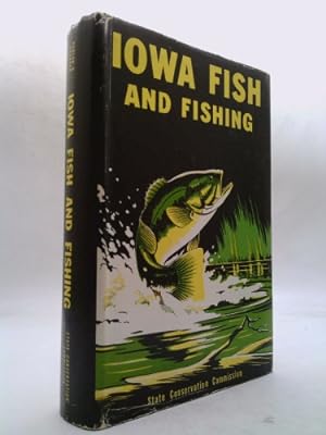 Bild des Verkufers fr Iowa fish and fishing zum Verkauf von ThriftBooksVintage