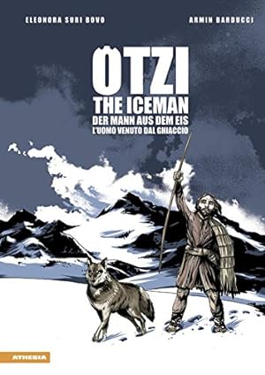 Bild des Verkufers fr  tzi. L'uomo venuto dal ghiaccio-The iceman-Der mann aus dem eis zum Verkauf von WeBuyBooks