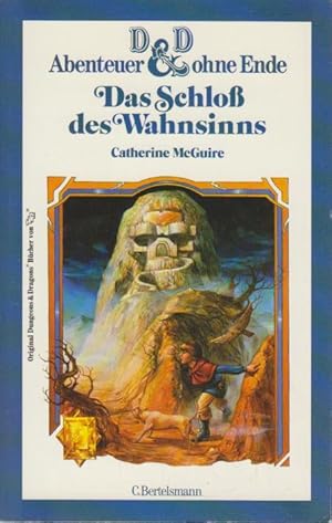 Das Schloss des Wahnsinns. D & D Abenteuer ohne Ende VII. Catherine McGuire. [Aus d. Amerikan. vo...