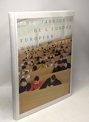 Fabriques de l'Europe: Edtion bilingue français-anglais