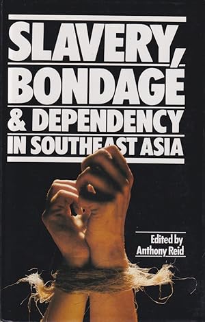 Imagen del vendedor de Slavery, Bondage and Dependency in Southeast Asia. a la venta por Asia Bookroom ANZAAB/ILAB