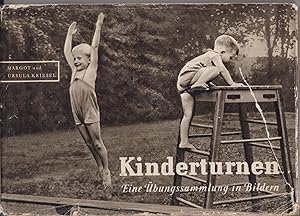 Kinderturnen Eine Übungssammlung in Bildern über die Verwendung der Turn- und Gymnastikgeräte im ...