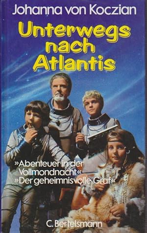 Unterwegs nach Atlantis Johanna von Koczian