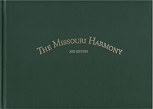 Seller image for The Missouri Harmony, or, A Choice Collection of Psalm Tunes, Hymns, and Anthems for sale by The Haunted Bookshop, LLC