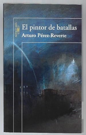 Imagen del vendedor de PINTOR DE BATALLAS - EL a la venta por Desvn del Libro / Desvan del Libro, SL