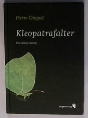 Bild des Verkufers fr Kleopatrafalter: Roman Roman zum Verkauf von Berliner Bchertisch eG