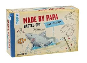 Seller image for Made by Papa Bastel-Set Hai-Alarm : Anleitung und Material fr einen super-coolen schwimmenden Hai for sale by AHA-BUCH GmbH