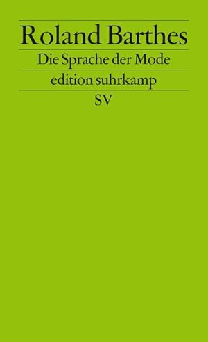 Bild des Verkufers fr Die Sprache der Mode Roland Barthes. Aus dem Franz. von Horst Brhmann zum Verkauf von Berliner Bchertisch eG
