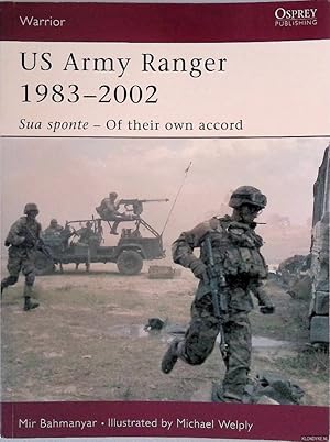 Bild des Verkufers fr US Army Ranger 1983-2002: Sua Sponte - Of Their Own Accord zum Verkauf von Klondyke