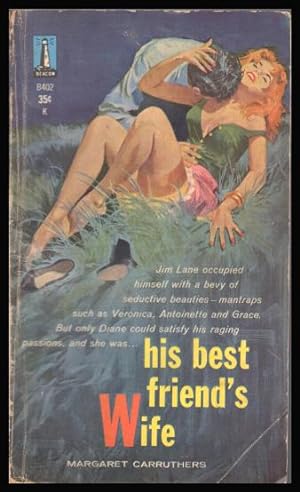 Seller image for HIS BEST FRIEND'S WIFE for sale by W. Fraser Sandercombe