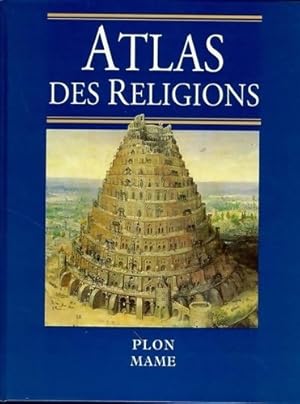 ATLAS DES RELIGIONS - Collectif