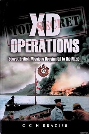 Bild des Verkufers fr XD Operations: Secret British Missions Denying Oil to the Nazis zum Verkauf von Klondyke