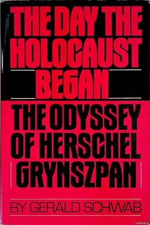 Bild des Verkufers fr The Day the Holocaust Began: The Odyssey of Herschel Grynszpan zum Verkauf von Klondyke