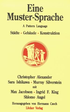 Bild des Verkufers fr Eine Muster-Sprache : Stdte, Gebude, Konstruktion. zum Verkauf von Versand-Antiquariat Konrad von Agris e.K.