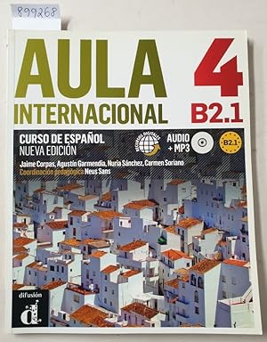 Image du vendeur pour Aula Internacional 4 : B2.1 : Curso De Espanol : Nueva Edicin : mit Audio-CD + MP3 : mis en vente par Versand-Antiquariat Konrad von Agris e.K.