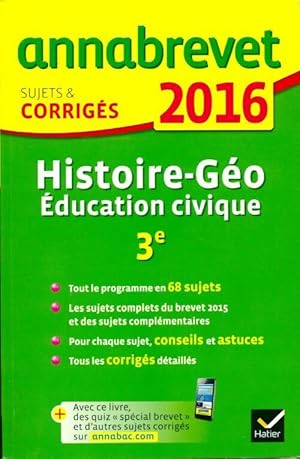 Histoire-g ographie  ducation civique 3e: sujets et corrig s 2016 - Christophe Clavel