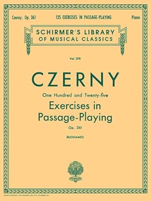 Imagen del vendedor de 125 Exercises in Passage Playing, Op. 261 : Piano Technique a la venta por GreatBookPrices