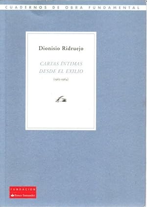 Bild des Verkufers fr Cartas ntimas desde el exilio (1962-1964) . zum Verkauf von Librera Astarloa