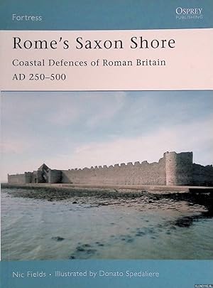 Bild des Verkufers fr Rome's Saxon Shore: Coastal Defences of Roman Britain AD 250-500 zum Verkauf von Klondyke