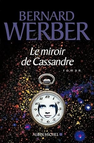 Seller image for Le miroir de Cassandre - Bernard Werber for sale by Book Hmisphres