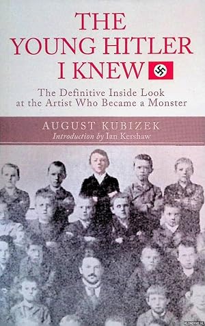 Bild des Verkufers fr The Young Hitler I Knew: The Definitive Inside Look at the Artist Who Became a Monster zum Verkauf von Klondyke