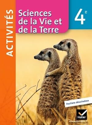 Sciences de la vie et de la terre 4e fichier d'activit?s - Monique Dupuis