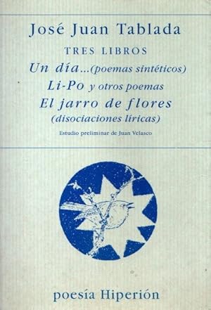 Imagen del vendedor de Tres libros: Un da; Li-Po; El jarro de flores . a la venta por Librera Astarloa
