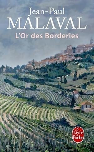 L'or des Borderies - Jean-Paul Malaval