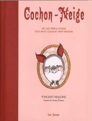 Bild des Verkufers fr Cochon-neige - Vincent Malone zum Verkauf von Book Hmisphres