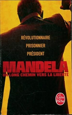 Un long chemin vers la libert? - Nelson Mandela