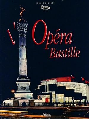 Image du vendeur pour L'op?ra Bastille - G?rard Charlet mis en vente par Book Hmisphres